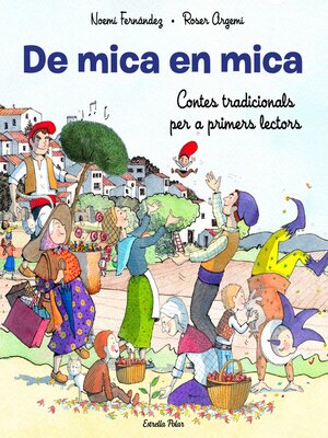 cover image of De mica en mica. Contes tradicionals per a primers lectors